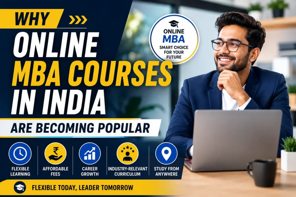 Why Online MBA Courses in India Are Becoming Popular