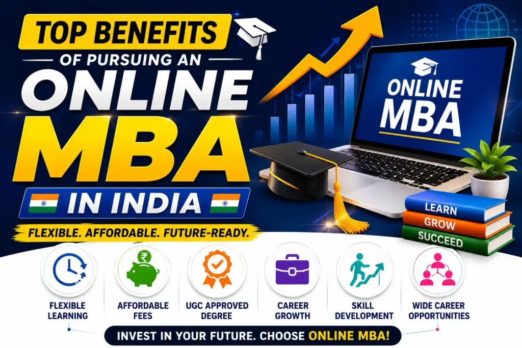 Top Benefits of Pursuing an Online MBA in India