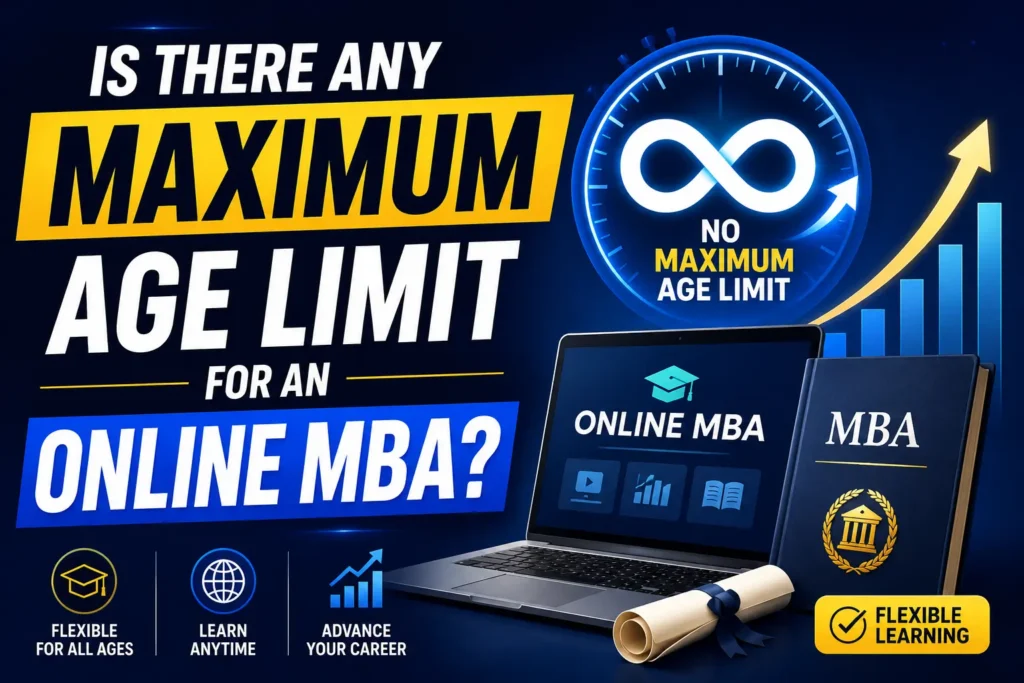 Maximum Age Limit for an Online MBA